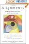 Alignments: How to Live in Harmony with the Universe
