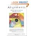 Alignments: How to Live in Harmony with the Universe