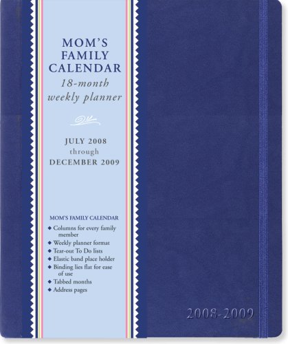2009 Mom's Family Calendar (Weekly Planner, Family Organizer) (Engagement Calendar)