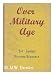Bücher : Over Military Age; a War-Time Commentary on the First Two Years , by Sir James Purves-Stewart