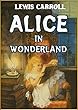 Alice in Wonderland (Illustrated) (Fairy eBooks) (English Edition)