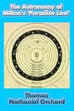 The Astronomy of Milton's 'Paradise Lost'