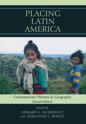 Placing Latin America: Contemporary Themes in Geography by Rowman & Littlefield Publishers (2012-02-16)