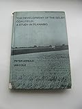 The development of the Selby coalfield : a study in planning
