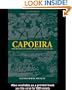 Capoeira: The History of an Afro-Brazilian Martial Art (Sport in the Global Society)