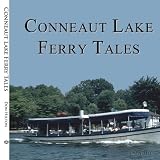 Conneaut Lake Ferry Tales