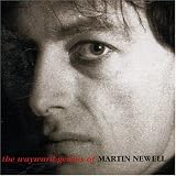 The Wayward Genius of Martin Newell