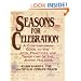 Seasons for Celebration: A Contemporary Guide to the Joys, Practices, and Traditions of the Jewish Holidays