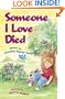 Someone I Love Died (Please Help Me, God)