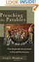 Preaching the Parables: From Responsible Interpretation to Powerful Proclamation