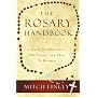 The Rosary Handbook: A Guide for Newcomers, Old-Timers, and Those in Between