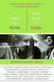 I Used to Think..And Now I Think..: Twenty Leading Educators Reflect on the Work of School Reform (Havard Education Letter Impact)