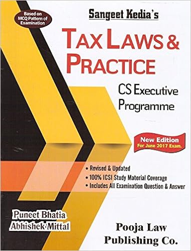 Sangeet Kedia's Tax Laws & Practice for CS Executive June 2017 Exam b