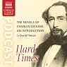 The Novels of Charles Dickens: An Introduction by David Timson to Hard Times