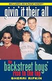 Givin` It Their All: The Backstreet Boys` Rise to the Top