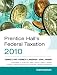 Prentice Hall's Federal Taxation 2010: Comprehensive (23rd Edition)