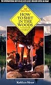 How to Shit in the Woods