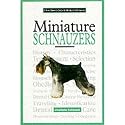 Miniature Schnauzers: A New Owner's Guide Book