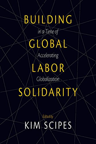 Building Global Labor Solidarity in a Time of Accelerating Globalization