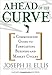 Ahead of the Curve: A Commonsense Guide to Forecasting Business and Market Cycles