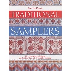 Traditional Samplers: 20 Cross Stitch Designs Celebrating the Art of Sampler-Making (Crafts)