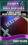 The Bible: James & Philippians: A Bible Study With Someone Like You (The Bible,The Bible NIV, Bible Studies)