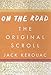 On the Road: The Original Scroll