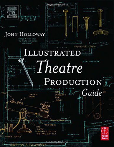Illustrated Theatre Production Guide 1st edition by Holloway, John, Holloway, John Ramsey (2002) Paperback
