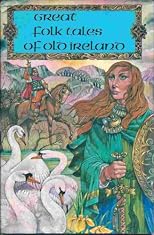 Great Folktales of Old Ireland