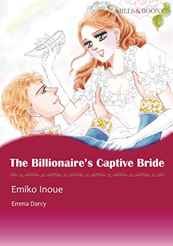 THE BILLIONAIRE'S CAPTIVE BRIDE (Mills & Boon comics)