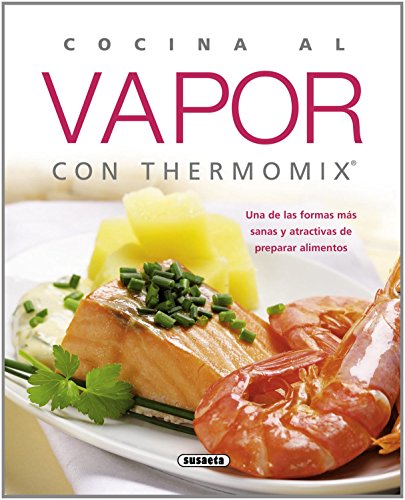Cocina al vapor con thermomix (El Rincón Del Paladar)