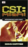 CSI Miami 05 - M&ouml;rderisches Fest - Donn Cortez