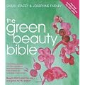The Green Beauty Bible - completely updated with lots of gorgeous new natural producrs tried & tested by hundreds of real women
