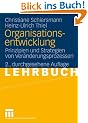 Organisationsentwicklung: Prinzipien und Strategien von Ver�nderungsprozessen