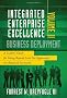 Business Deployment Vol. II: A Leaders' Guide for Going Beyond Lean Six Sigma and the Balanced Scorecard: 2 (Integrated Enterprise Excellence)
