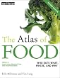 The Atlas of Food: Who Eats What, Where and Why (The Earthscan Atlas Series)