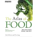 The Atlas of Food: Who Eats What, Where and Why (The Earthscan Atlas Series)