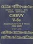 Chevy V8s: Chevrolet, Chevelle, Nova, Camaro, Monte Carlo : An Enthusiast's Guide & History 1955-1986