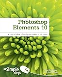 Adobe Photoshop Elements 10 in simple steps