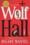 Wolf Hall: A Novel (Man Booker Prize)