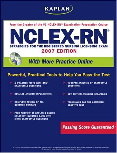 Kaplan NCLEX-RN Exam, 2007 Edition with CD-ROM (Kaplan Nclex-Rn Exam)
