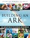 Building an Ark: 101 Solutions to Animal Suffering (The Solutions Series)