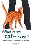 Cover of What is My Cat Thinking? by Gwen Bailey 0600619761