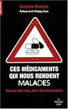 Ces médicaments qui nous rendent malades : sauver des vies, faire des économies