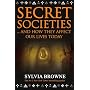 Secret Societies: And How They Affect Our Lives Today