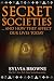 Secret Societies: And How They Affect Our Lives Today