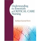 Understanding the Essentials of Critical Care Nursing by Kathleen Perrin