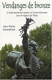 Vendanges de bronze : L'enl�vement des statues en Lot-et-Garonne sous le r�gime de Vichy