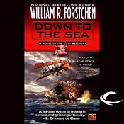 Down to the Sea: The Lost Regiment, Book 9 | [William R. Forstchen]