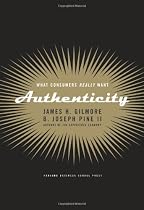 Authenticity: What Consumers Really Want